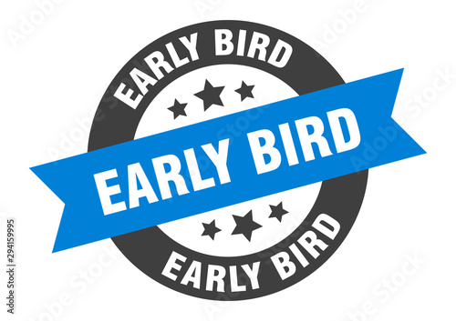early bird sign. early bird blue-black round ribbon sticker