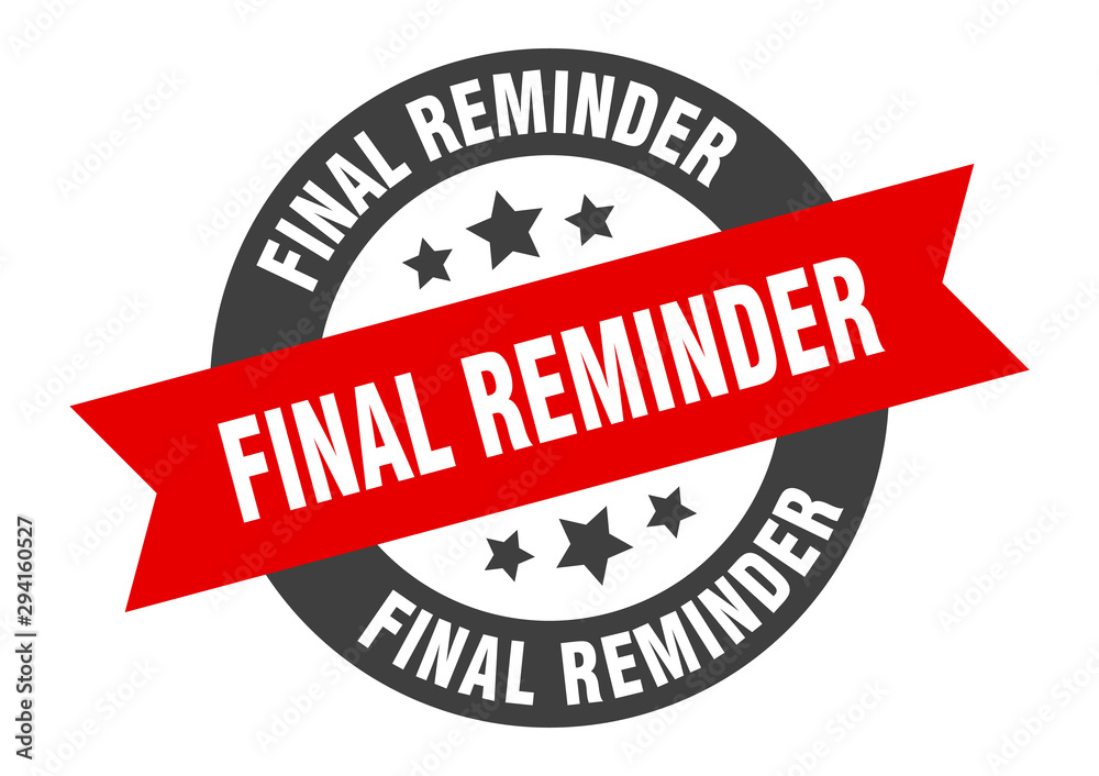 Fototapeta premium final reminder sign. final reminder black-red round ribbon sticker