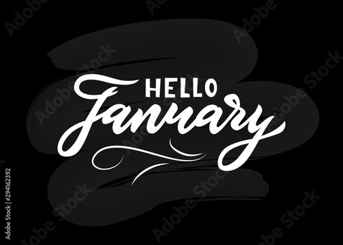 Hand lettering calligraphy Hello January on chalkboard. Vector illustration.