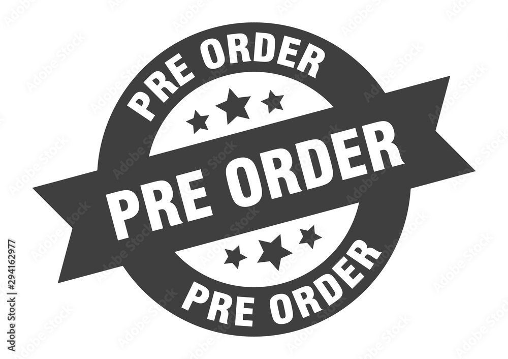 pre order sign. pre order black round ribbon sticker