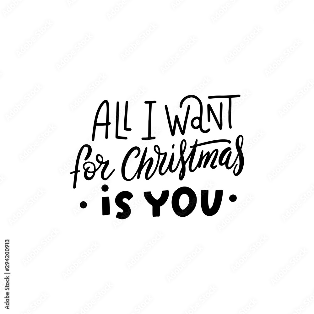 All i want for christmas is you cute typography lettering text holiday postcard cover design quote illustration in vector.