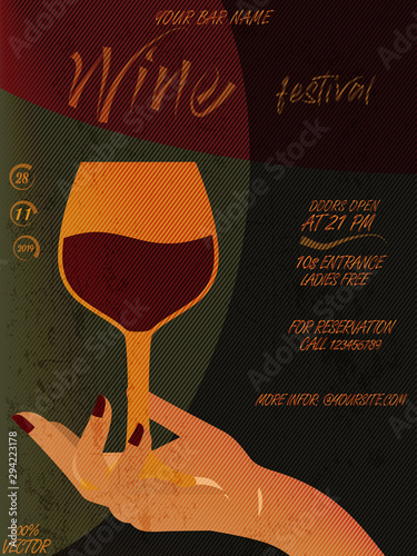 Wine festival promotional poster or invitation flyer. Design for wine event. For poster, promotional leaflet, invitation, banner or magazine cover. Wine glass, woman hand, lettering. Vector EPS 10