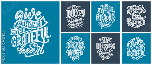 Set with lettering quotes for Thanksgiving Day. Typographic design. Greeting card and poster or print template. Autumn concept illustrations. Vector