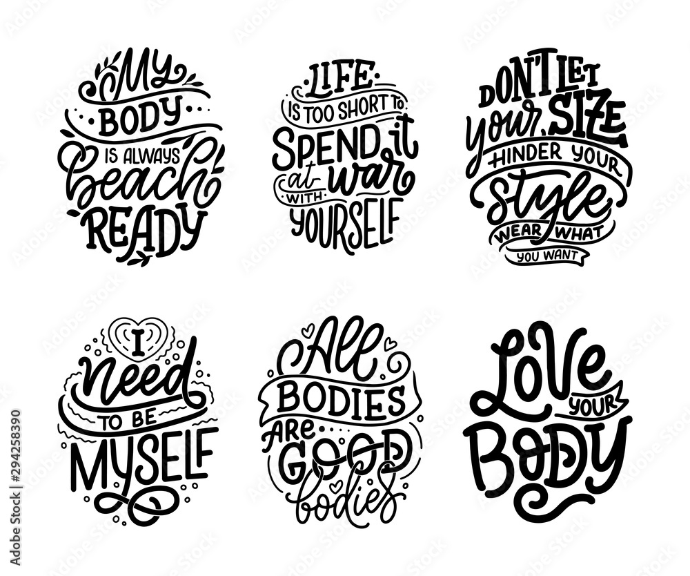 Set with body positive lettering slogans for fashion lifestyle design. Motivation typography posters and prints. Vector illustration.