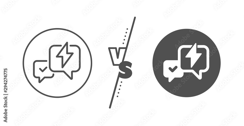 Chat messages sign. Versus concept. Lightning bolt line icon. Speech bubble symbol. Line vs classic lightning bolt icon. Vector