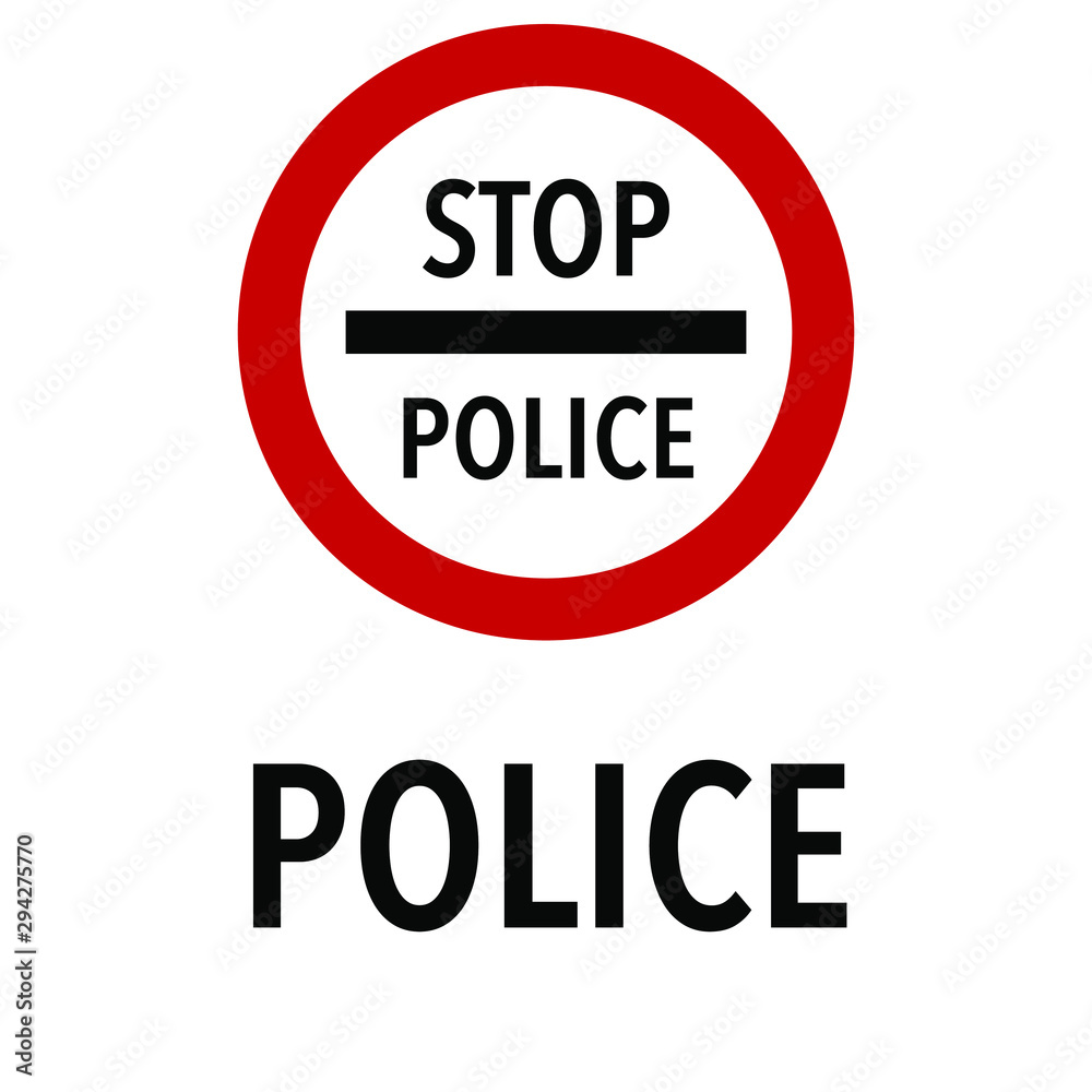 Stop Police control Information and Warning Road, caution traffic street sign, vector illustration isolated on white background for learning, education, driving courses, sticker, icon. Stop Police control Information and Warning Road, caution traffic street sign, vector illustration isolated on white background for learning, education, driving courses, sticker, icon.
