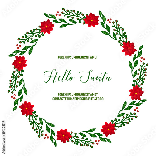 Template of card hello santa, with pattern art of red wreath frame. Vector