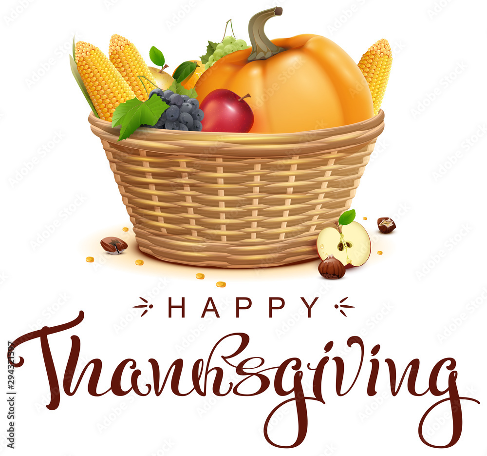 Full basket of fruits and vegetables Thanksgiving symbol. Happy thanksgiving text template lettering greeting card