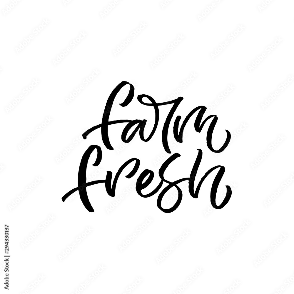 Hand lettering quote. The inscription: Farm fresh. Perfect design for greeting cards, posters, T-shirts, banners, print invitations. Hand lettering quote. The inscription: Farm fresh. Perfect design for greeting cards, posters, T-shirts, banners, print invitations.