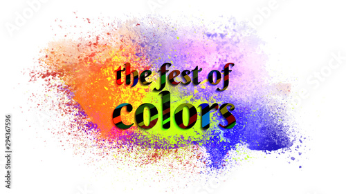 Stylish text The Fest Of Colors on color splash background for Happy Holi celebration concept.