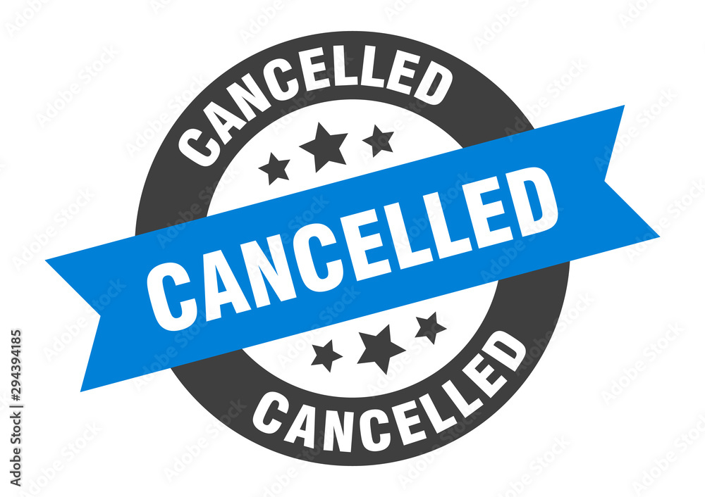 Fototapeta premium cancelled sign. cancelled blue-black round ribbon sticker
