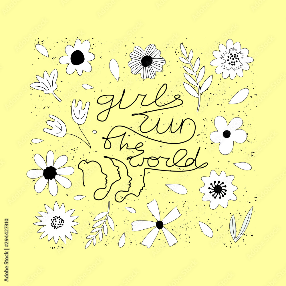Motivational girl self-esteem quote illustration. Girls run the world lettering, typography. Message, phrase t-shirt print, banner with Scandinavian style flowers