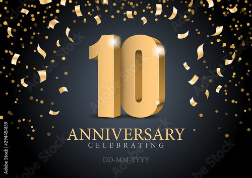 Anniversary 10. gold 3d numbers. Poster template for Celebrating 10th anniversary event party. Vector illustration