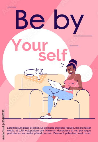 Be by yourself brochure template. Woman relaxing at home. Flyer, booklet, leaflet concept with flat illustrations. Vector page cartoon layout for magazine. Motivational poster with text space