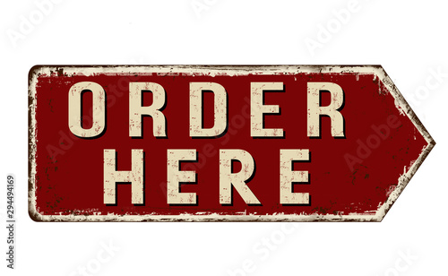 Order here vintage rusty metal sign