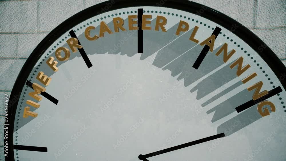 Time for career planning on clock animation Time for career planning on clock animation