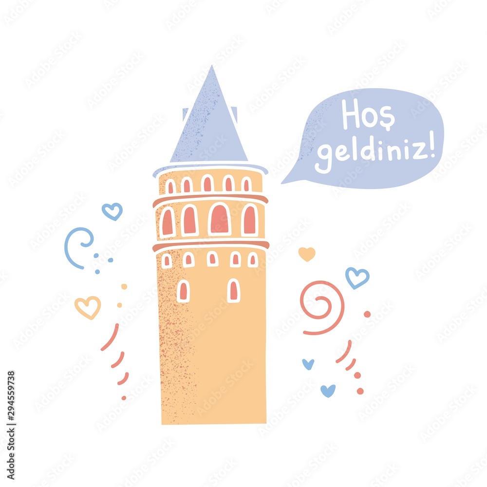 Translation: Welcome! Vector illustration of a famous turkish sight - Galata Tower in Istanbul, Turkey. Translation: Welcome! Vector illustration of a famous turkish sight - Galata Tower in Istanbul, Turkey.