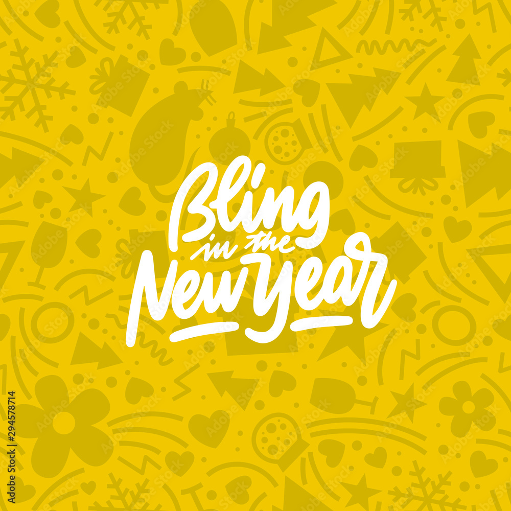 Bling in the New Year. Greeting card for your layout flyers and greetings card or christmas themed invitations. Vector Illustration. Isolated on white background.