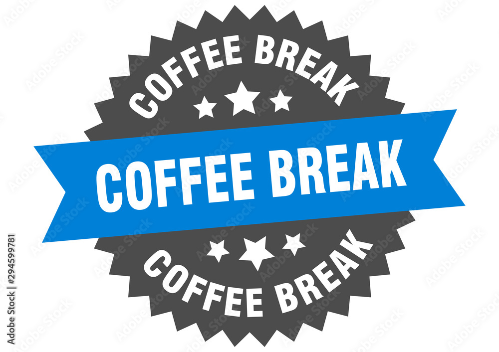 coffee break sign. coffee break blue-black circular band label coffee break sign. coffee break blue-black circular band label