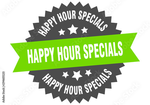 happy hour specials sign. happy hour specials green-black circular band label