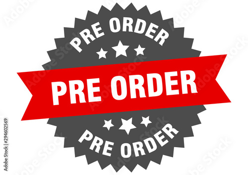 pre order sign. pre order red-black circular band label