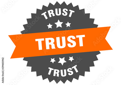 trust sign. trust orange-black circular band label