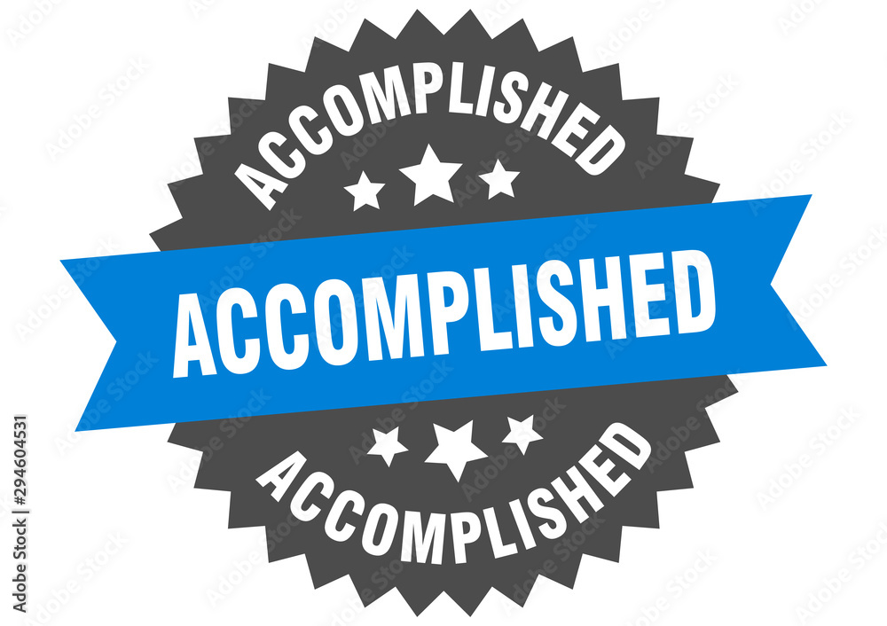 accomplished sign. accomplished blue-black circular band label accomplished sign. accomplished blue-black circular band label