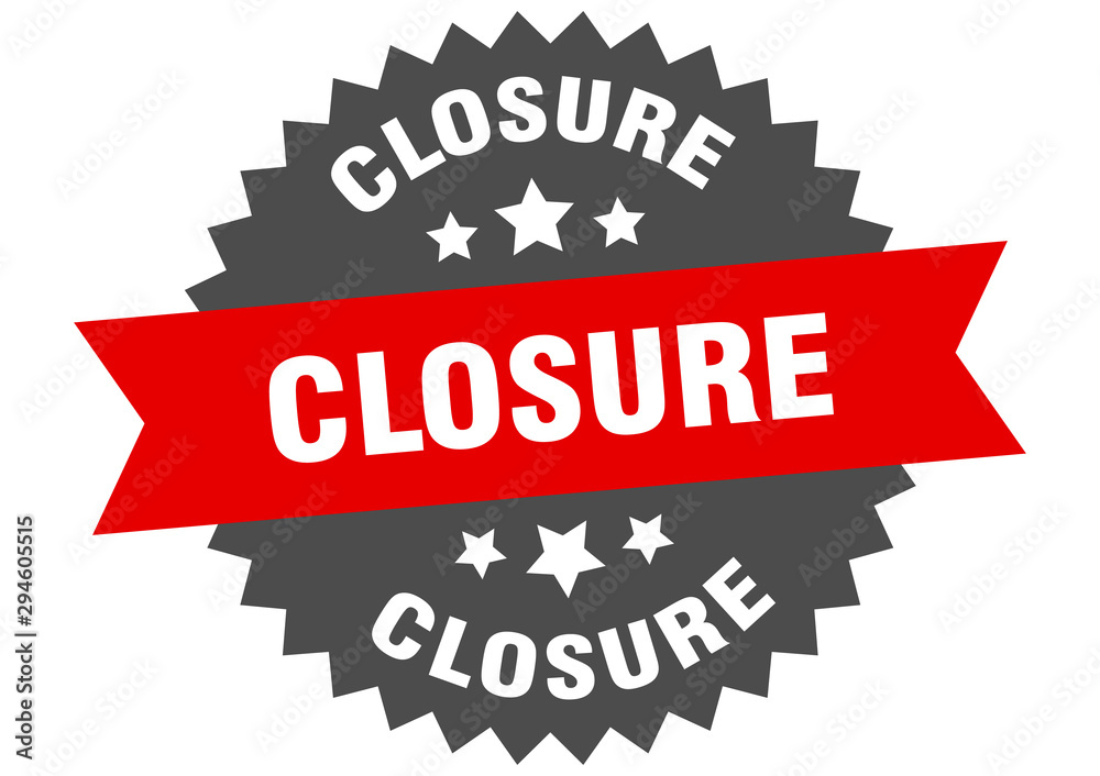 Fototapeta premium closure sign. closure red-black circular band label