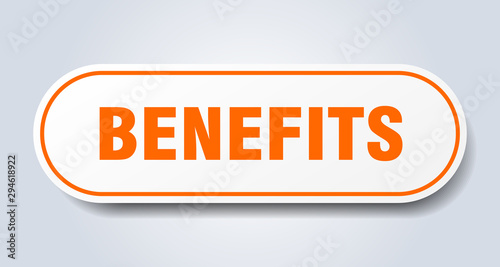 benefits sign. benefits rounded orange sticker. benefits