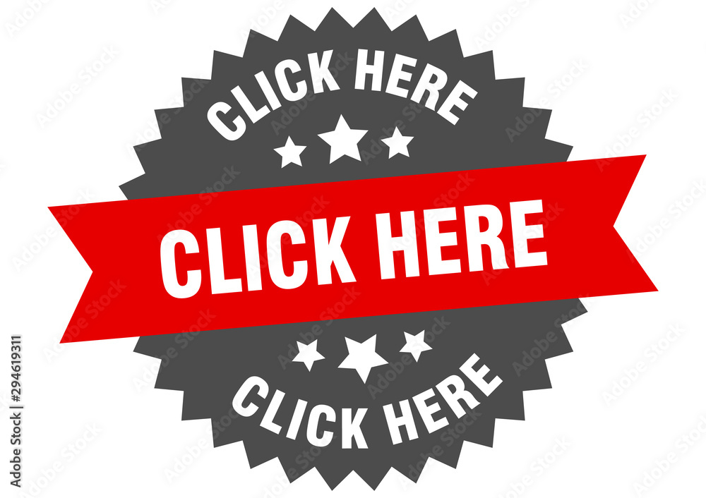 click here sign. click here red-black circular band label click here sign. click here red-black circular band label