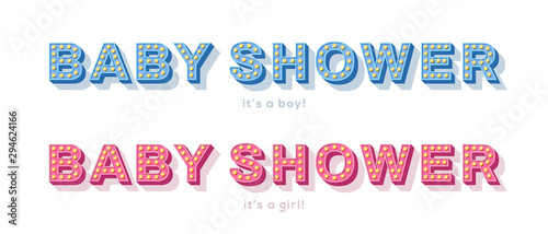 It's a girl and boy, baby shower card, invitation or banner with blue and pink typography design isolated on white background. Vector illustration with retro light bulbs font.