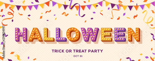Happy Halloween card or banner with typography design. Vector illustration with retro light bulbs font, streamers, confetti and hanging flag garlands.