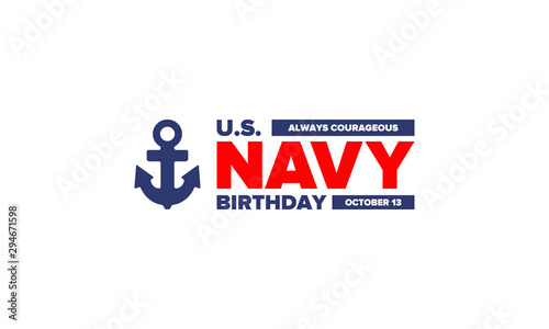 U.S. NAVY birthday. Holiday in United States. American Navy - naval warfare branch of the Armed Forces. Celebrated annual in October 13. Anchor symbol. Patriotic elements. Poster, card, banner. Vector © scoutori