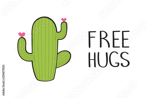Cute hand drawn cactus with inspirational funny quote Free Hugs isolated on white background for printing. Vector illustration design