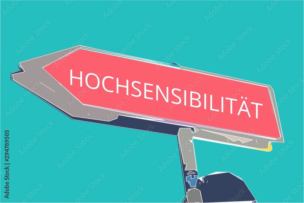 Hochsensibilität. Wegweiser rotes Schild. Pfeil Richtung nach links.