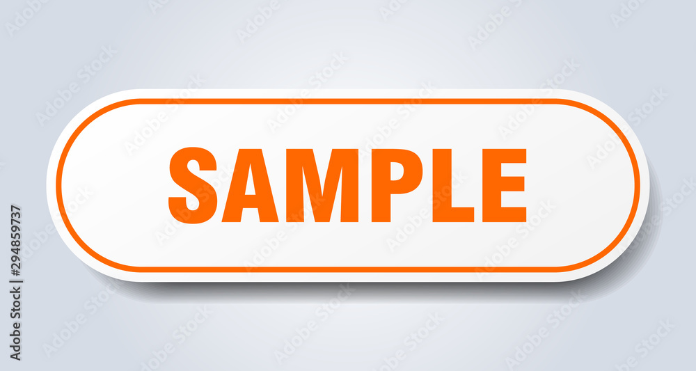 sample sign. sample rounded orange sticker. sample sample sign. sample rounded orange sticker. sample