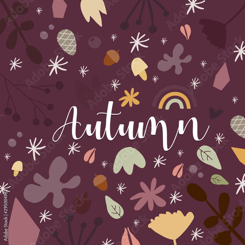 Autumn background. Hand drawn elements with autumnal colors on burgundy background. Fruits, seeds, flowers, leaves, mushrooms, pinecones, branch, rainbow. Vector illustration, flat design