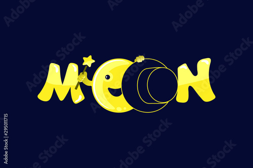 Lettering Moon , kawaii moon and magic show with magic hat. Cute comic with a waning moon and a waning moon. Vector illustration on a black background.