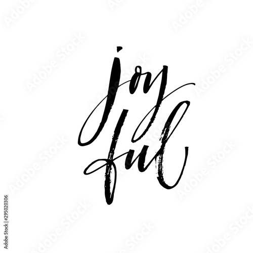 Joyful hand drawn card. Hand drawn brush style modern calligraphy. Vector illustration of handwritten lettering. 