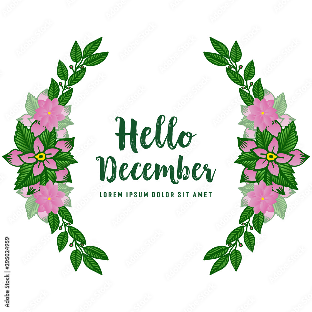 Calligraphic text hello december, with elegant pink flower frame. Vector