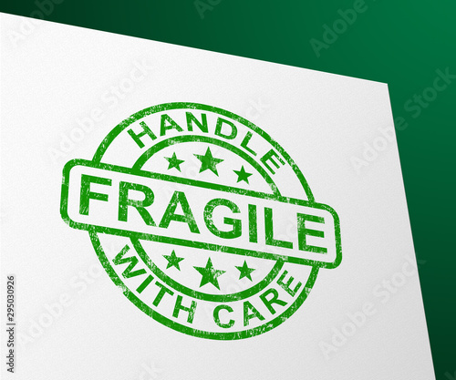 Fragile stamp means handle with care and be careful - 3d illustration photo