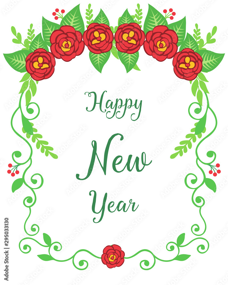 Celebration of card happy new year, with drawing of cute red rose flower frame. Vector