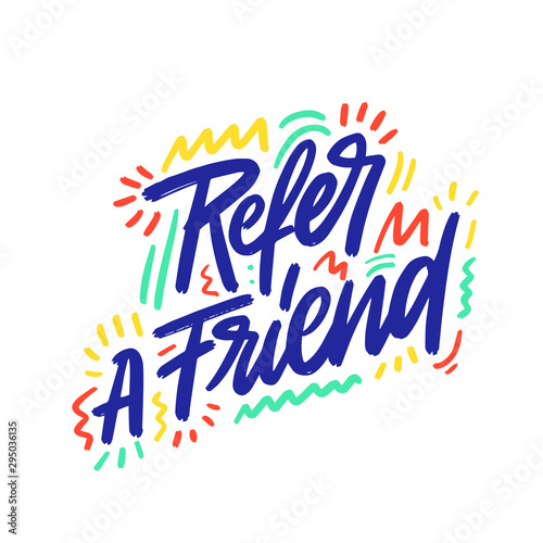 Refer a friend. Isolated inscription on a white background. Banner for business, marketing and advertising. Vector illustration.