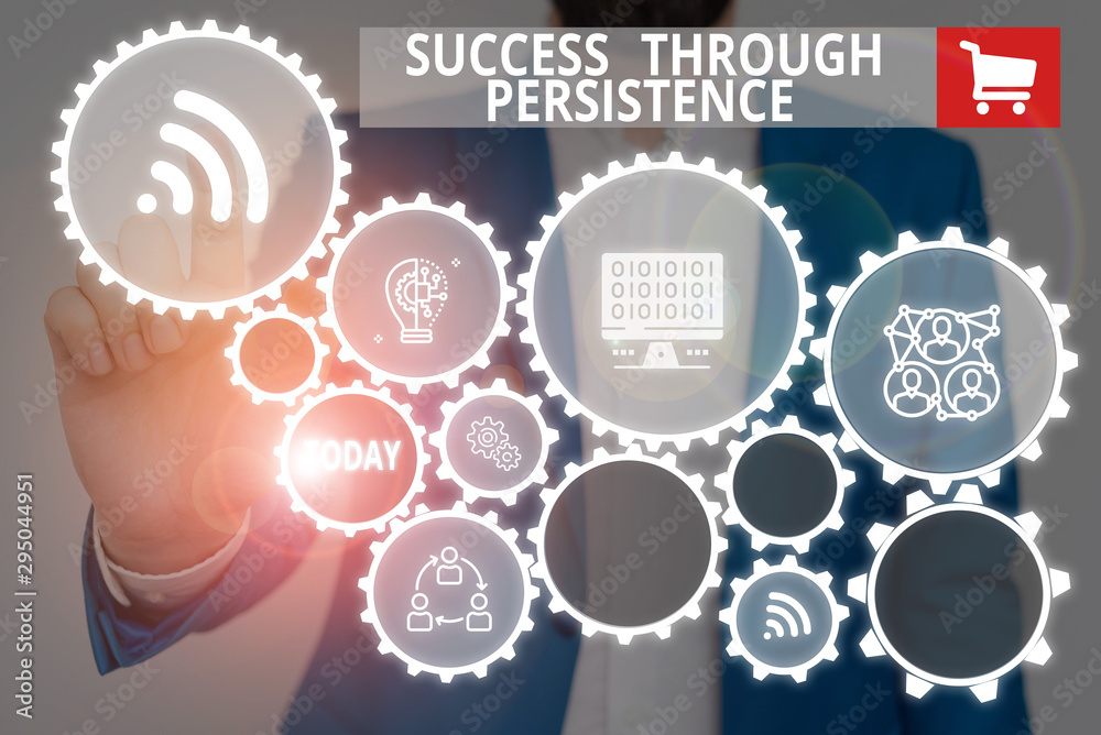 Text sign showing Success Through Persistence. Business photo showcasing never give up in order to reach achieve dreams Male human wear formal work suit presenting presentation using smart device