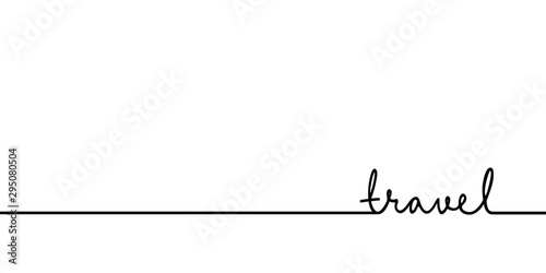 Travel - continuous one black line with word. Minimalistic drawing of phrase illustration