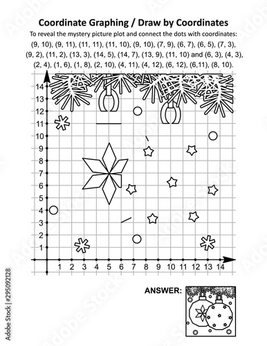 Coordinate graphing, or draw by coordinates, math worksheet with christmas ornaments: To reveal the mystery picture plot and connect the dots with given coordinates. Answer included.