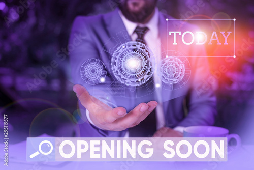 фотографія Word writing text Opening Soon
