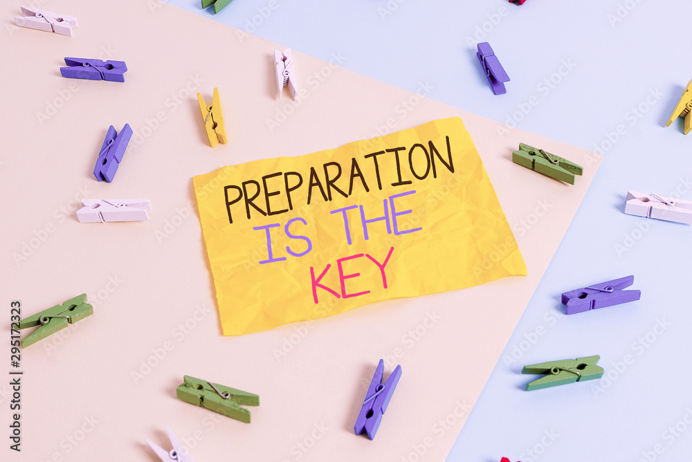Handwriting text writing Preparation Is The Key. Conceptual photo action of making something ready for service or use Colored clothespin paper empty reminder yellow blue floor background office Handwriting text writing Preparation Is The Key. Conceptual photo action of making something ready for service or use Colored clothespin paper empty reminder yellow blue floor background office