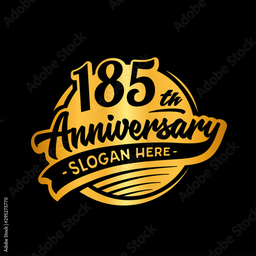 185 years anniversary design template. One hundred and eighty-five years logo. Vector and illustration. 