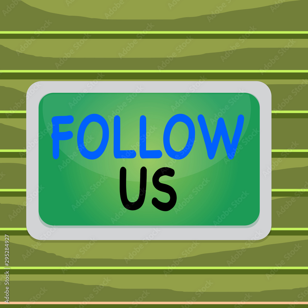 Conceptual hand writing showing Follow Us. Concept meaning Act of demonstrating to invite an individual or group to join his company Board rectangle white frame empty fixed color surface plank Conceptual hand writing showing Follow Us. Concept meaning Act of demonstrating to invite an individual or group to join his company Board rectangle white frame empty fixed color surface plank